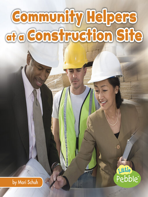 Title details for Community Helpers at the Construction Site by Mari Schuh - Wait list